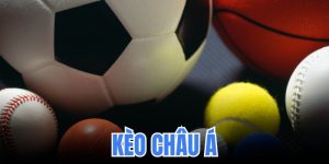 Kèo Châu Á - Nơi Khẳng Định Đẳng Cấp Thể Thao Sinh Lời